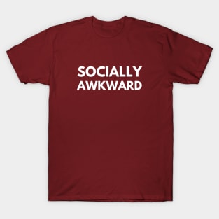 Socially Awkward T-Shirt